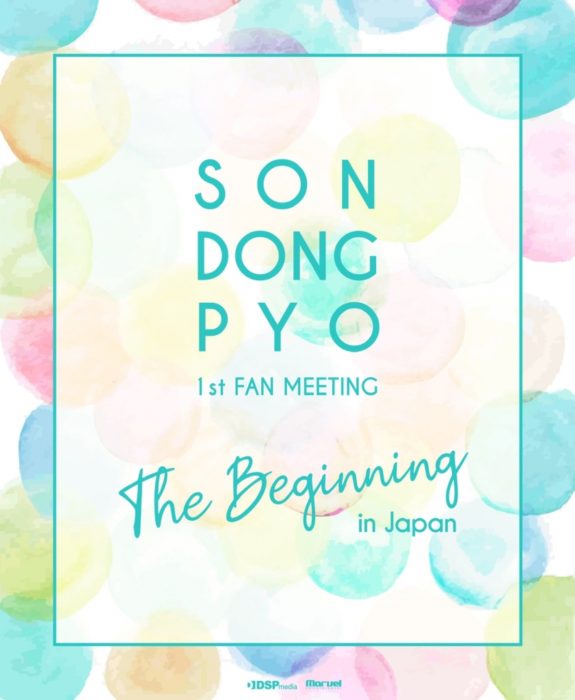 SON DONG PYO 1st FAN MEETING 〈The Beginning〉 in Japan