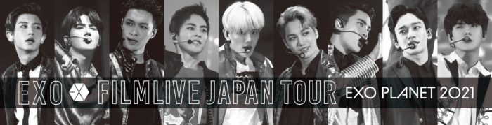 EXO FILMLIVE JAPAN TOUR - EXO PLANET 2021 -
