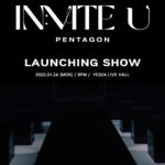 PENTAGON 12th Mini Album [IN:VITE U] LAUNCHING SHOW
