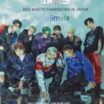 2022 BAE173 FANMEETING IN JAPAN ～HAJIMETE～ [3部]（オンライン配信）