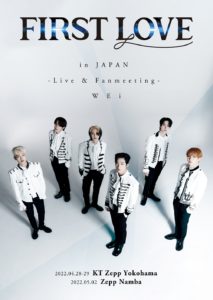 「WEi FIRST LOVE in JAPAN -Live & Fanmeeting-」