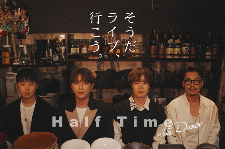 FOUR-MAN LIVE TOUR『Half Time』with DANCE [2部]