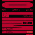 2022 MONSTA X ＜NO LIMIT＞ TOUR in SEOUL（オンライン配信）