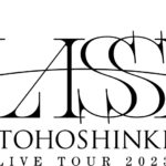 東方神起 LIVE TOUR 2023 ～CLASSYC～ 追加公演