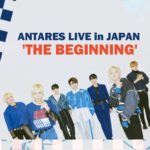 ANTARES LIVE in JAPAN THE BEGINNING - ラブレターDAY