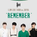 LAM LIVE TOUR in JAPAN REMEMBER