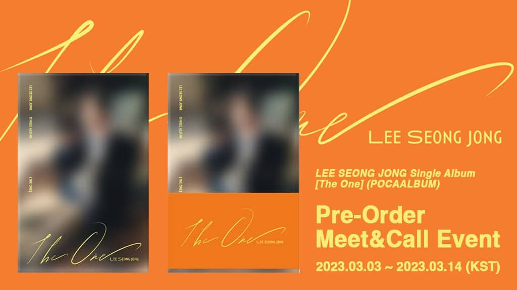 LEE SEONG JONG Single Album [The One] (POCAALBUM) Pre-Order Meet&Call Event