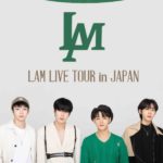 LAM LIVE TOUR in JAPAN