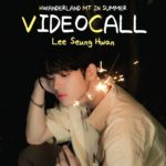 LEE SEUNG HWAN 1:1 Video Call Event