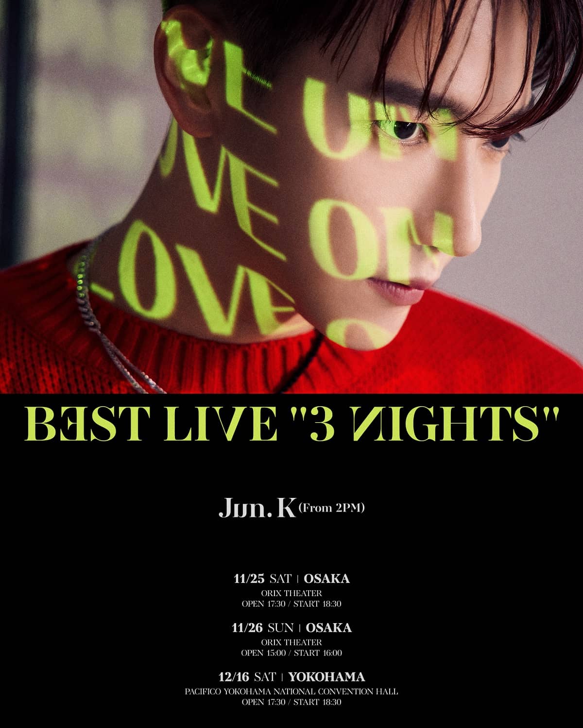 Jun. K (From 2PM) BEST LIVE “3 NIGHTS” Live Viewing