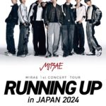 MIRAE 1st CONCERT TOUR [RUNNING UP] in JAPAN 2024