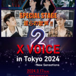 X VOICE Ⅱ in Tokyo 2024 – New Sensations [DAY]