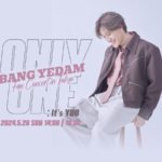 ONLY ONE: It's YOU  BANG YEDAM Fan Concert in Tokyo [1部]