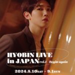 HYOBIN LIVE in JAPAN vol.1 – Begin again FREE SHOWCASE