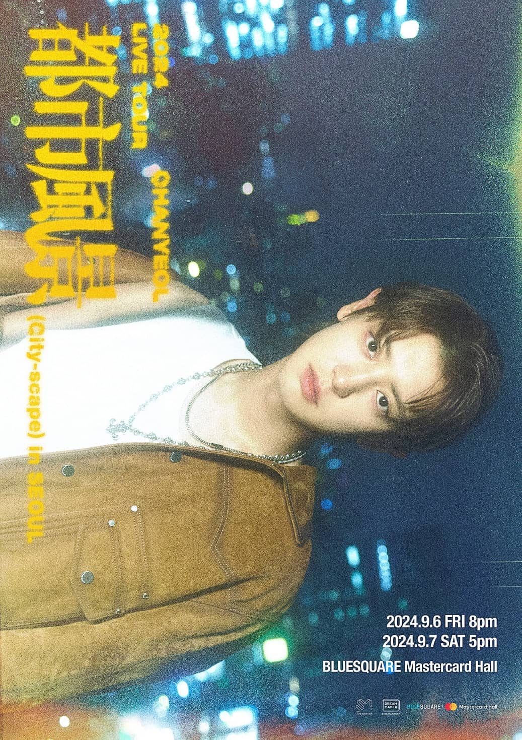 2024 CHANYEOL LIVE TOUR : 都市風景 (City-scape) in SEOUL(オンライン配信)