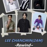 LEE CHANGMIN(2AM) –Rewind– [1部/2部]