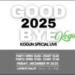 KOGUN Special Live - Goodbye 2025 - [1部/2部]