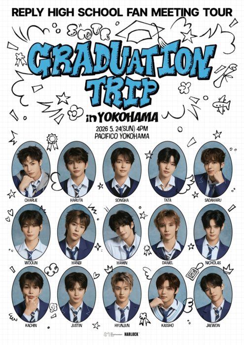 ‘Reply High School’ Fan Meeting Tour - Graduation Trip in YOKOHAMA