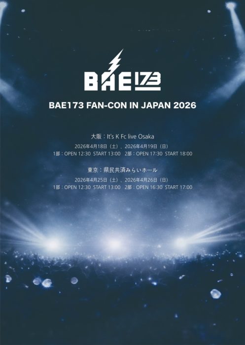 BAE173 FAN-CON IN JAPAN 2026