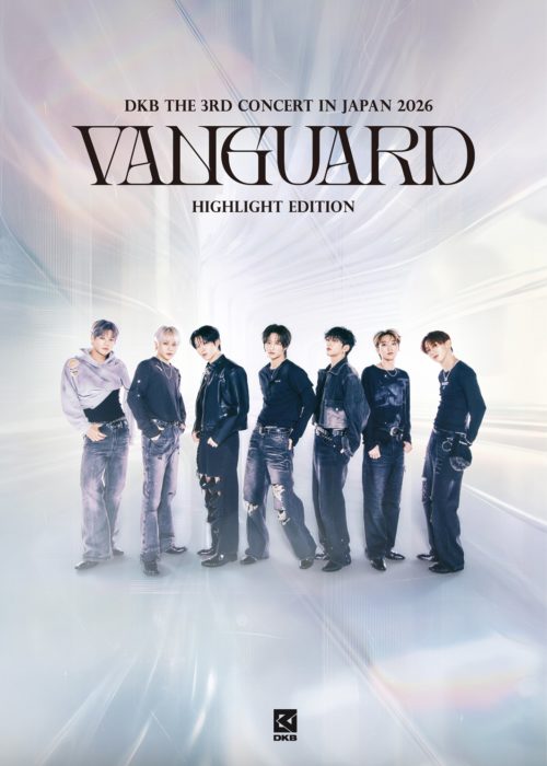 『DKB The 3rd Concert in Japan 2026 -Vanguard- : Highlight Edition』