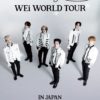 2022 WEi WORLD TOUR [FIRST LOVE] IN JAPAN ENCORE CONCERT
