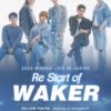 2024 WAKER LIVE IN JAPAN Re Start of WAKER